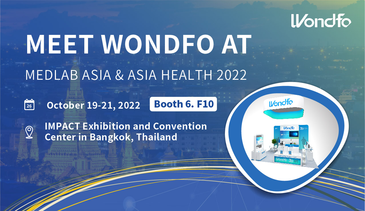 Medlab Asia & Asia Health 2022 | Meet Wondfo in Thailand!