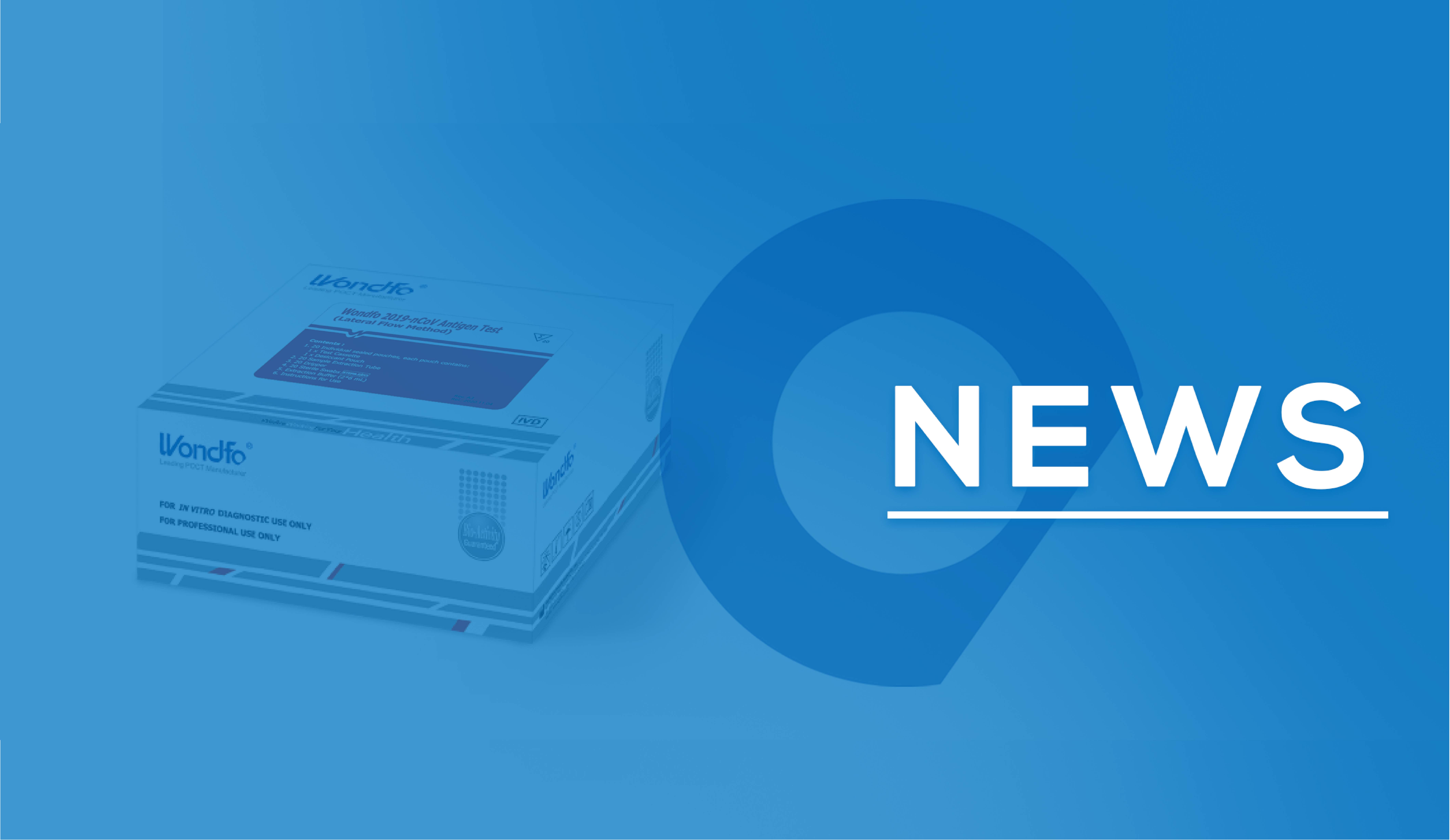 EUL is Granted to Wondfo 2019-nCoV Antigen Test